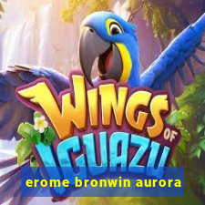 erome bronwin aurora